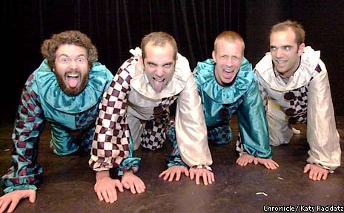 Photo by Katy Raddatz--The Chronicle Local comedy groups get together for a 3 week festival at the Shelton Theater 533 Sutter St. SF. SHOWN: guys in clown suits are L to R Dan Klein, John Reichmuth, Rob Baedeker, James Reichmuth (yes, they're twins)--name of group is Kasper Hauser.