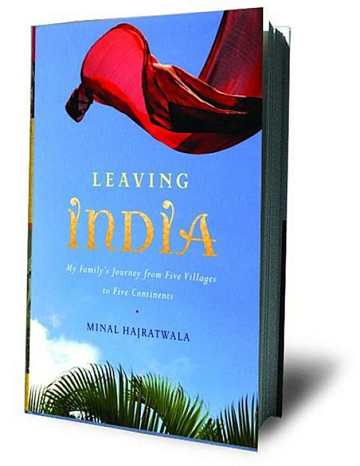 "Leaving India" by Minal Hajratwala is published by Houghton Mifflin Harcourt.