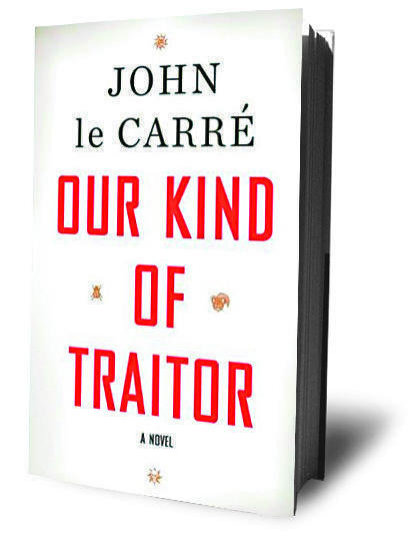 Fiction review: 'Our Kind of Traitor'