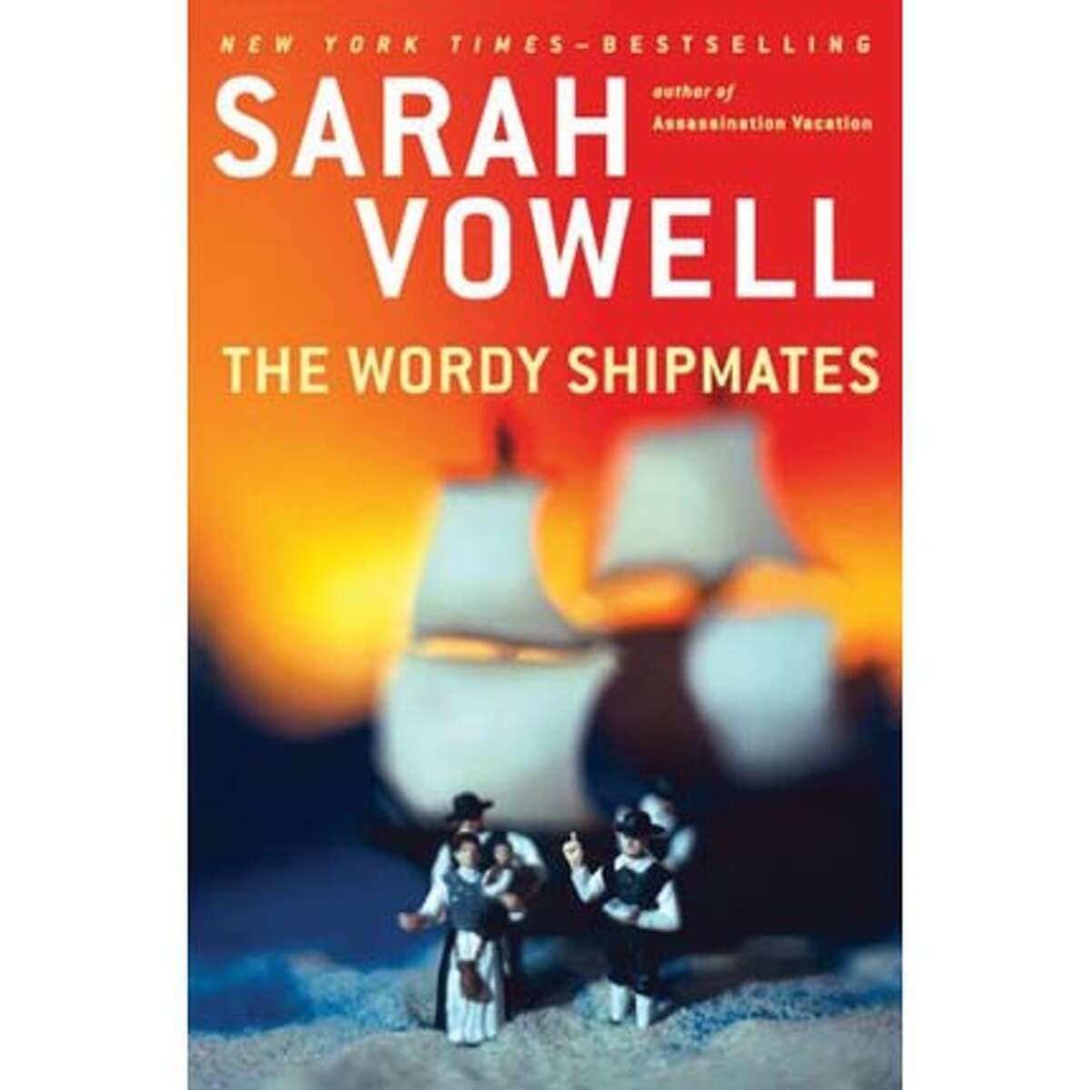 the wordy shipmates by sarah vowell the wordy shipmates by sarah vowell