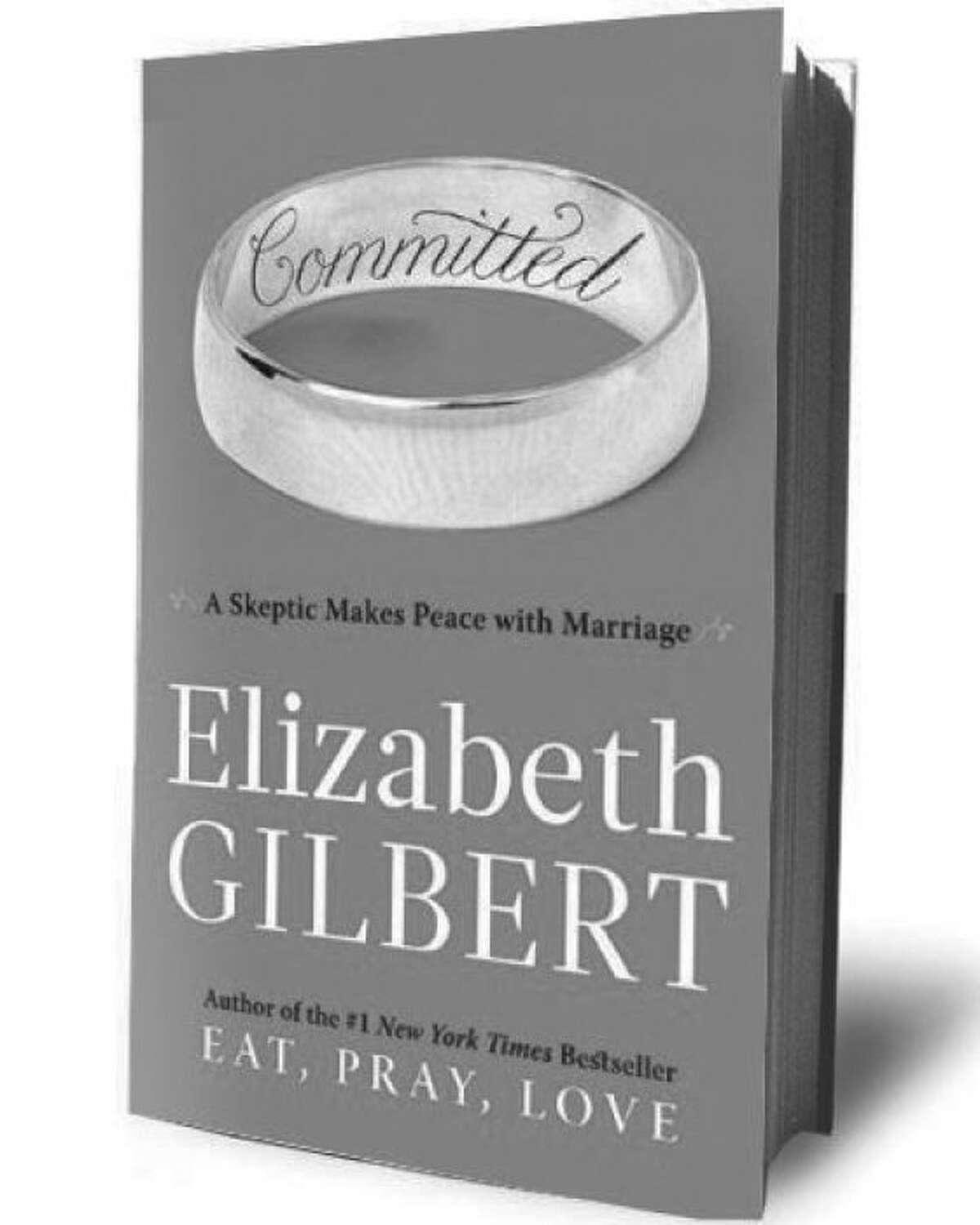 'Committed,' by Elizabeth Gilbert