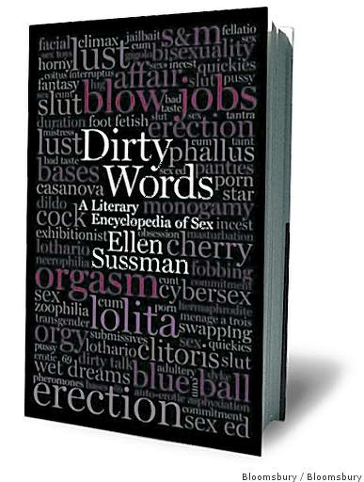 "Dirty Words, A Literary Encyclopedia of Sex", By Ellen Sussman, published by Bloomsbury.