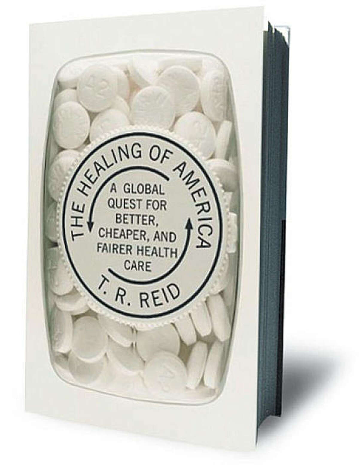 The Healing of America by T.R. Reid The Healing of America by T.R. Reid