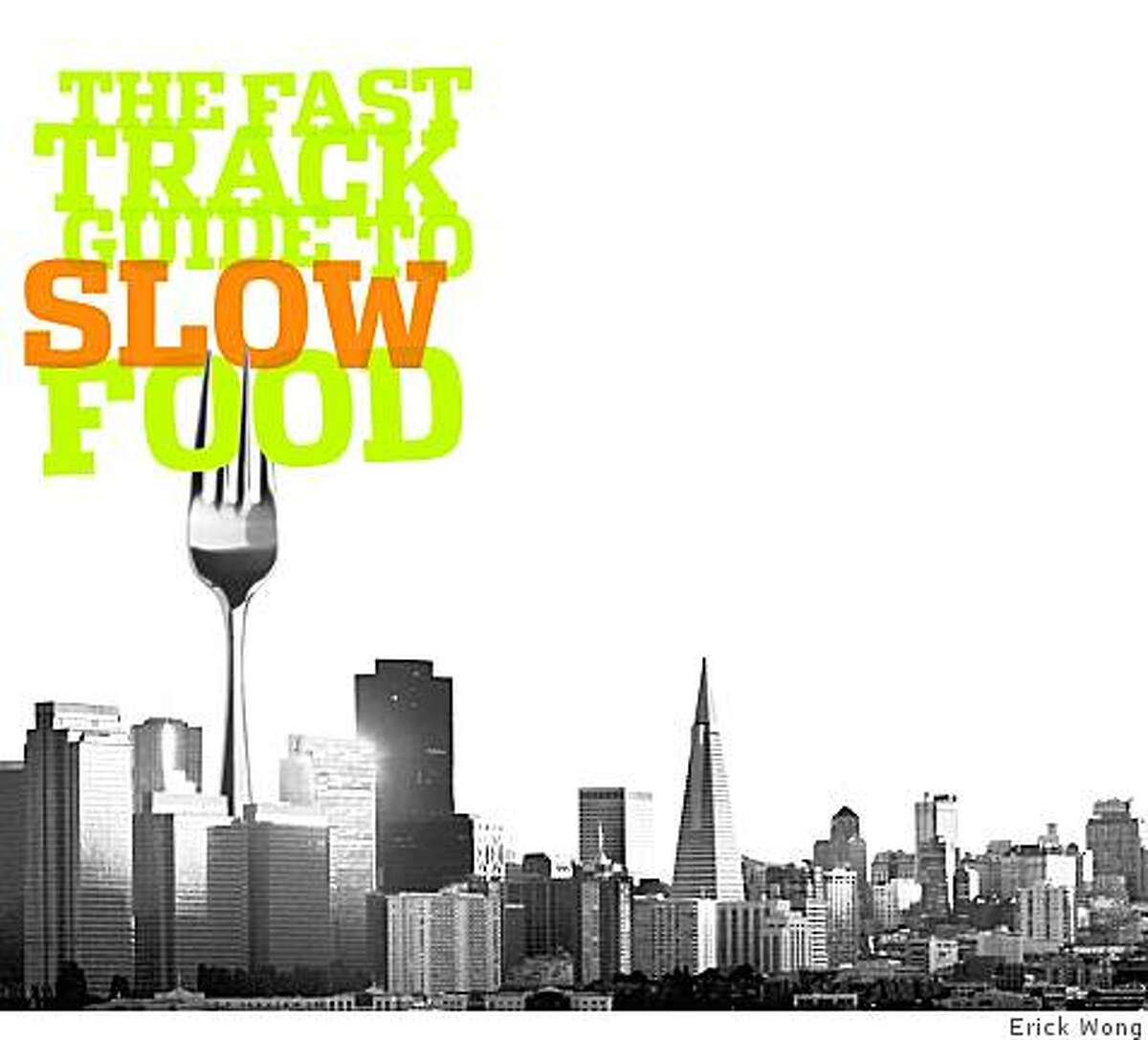 Photo illustration for guide to Slow Food Nation cover story.Photo illustration: Erick Wong / The ChronicleSan Francisco photo: Michael Macor / The Chronicle