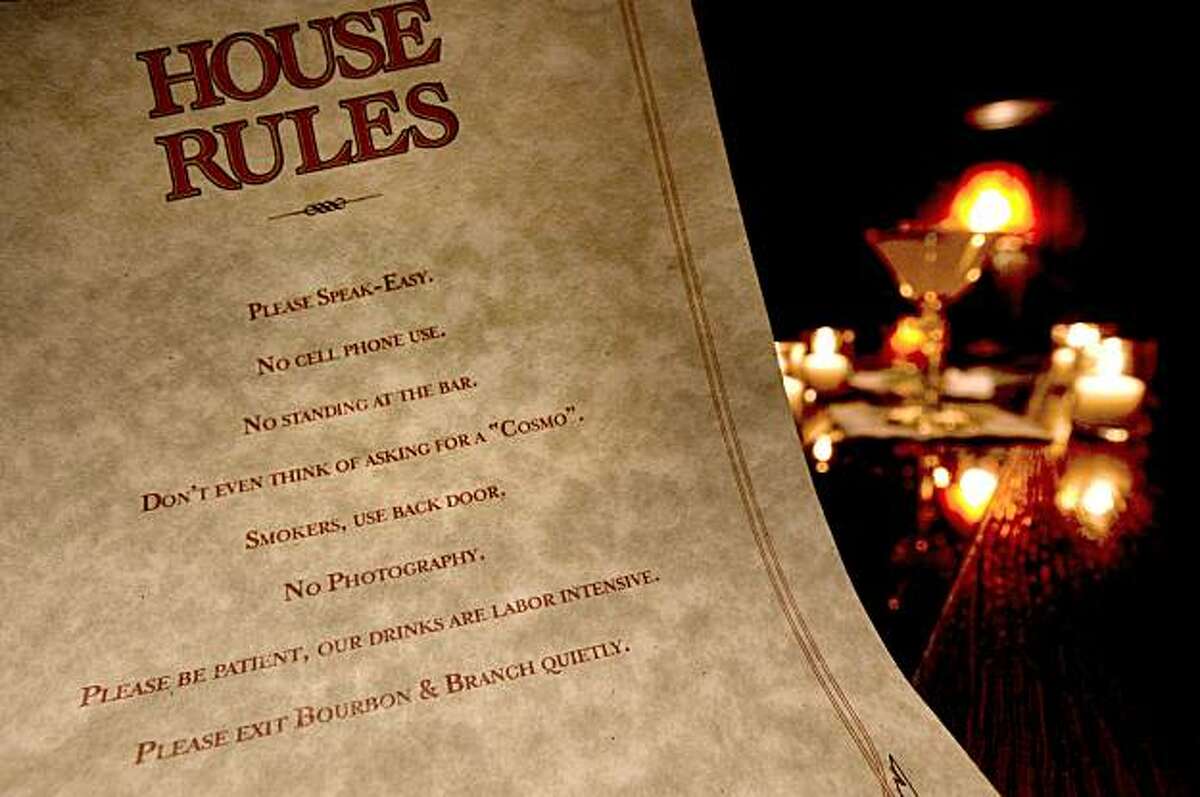 The "Bourbon & Branch Bar" on the corner of O'Farrell and Jones Streets has a list of 8 rules printed on their menu. The bar in San Francisco, Ca. on Tuesday December 22, 2009.