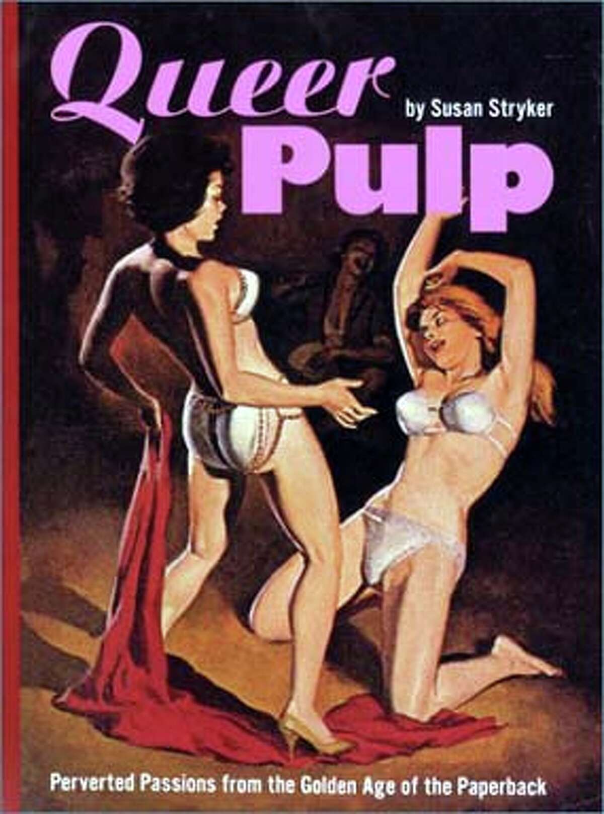 SF GATE INTERVIEW / There's a 'Lavender Love Rumble' going on in Susan  Stryker's 'Queer Pulp'