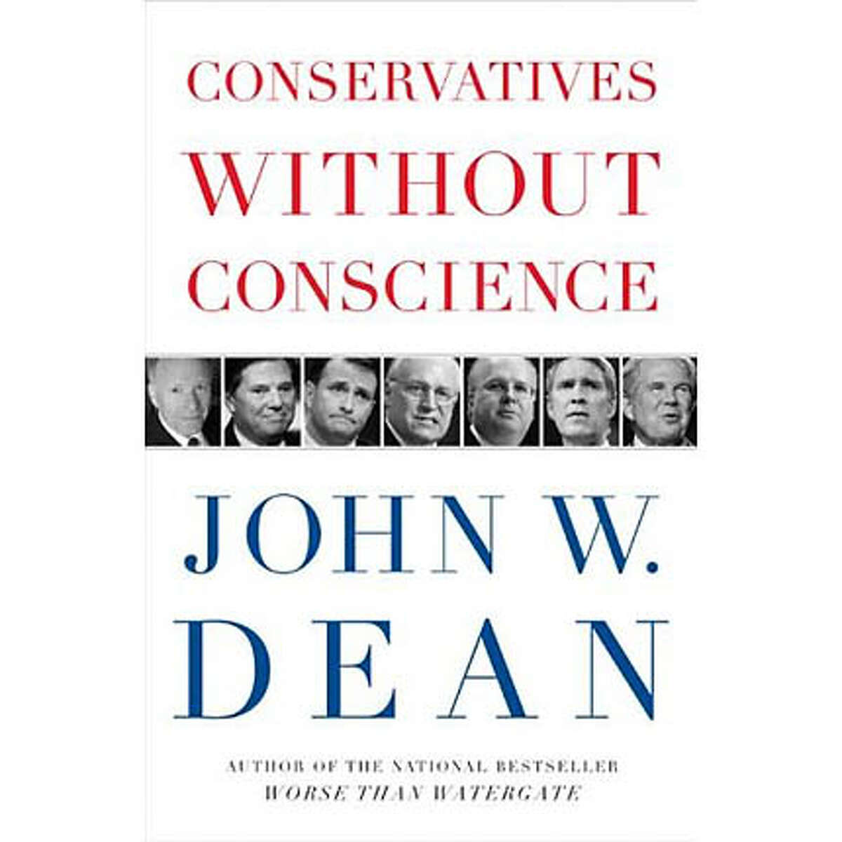 "Conservatives Without Conscience" by John W. Dean