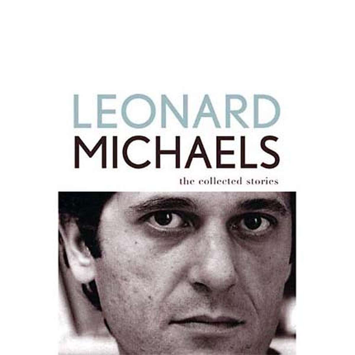 Leonard Michaels let us not him