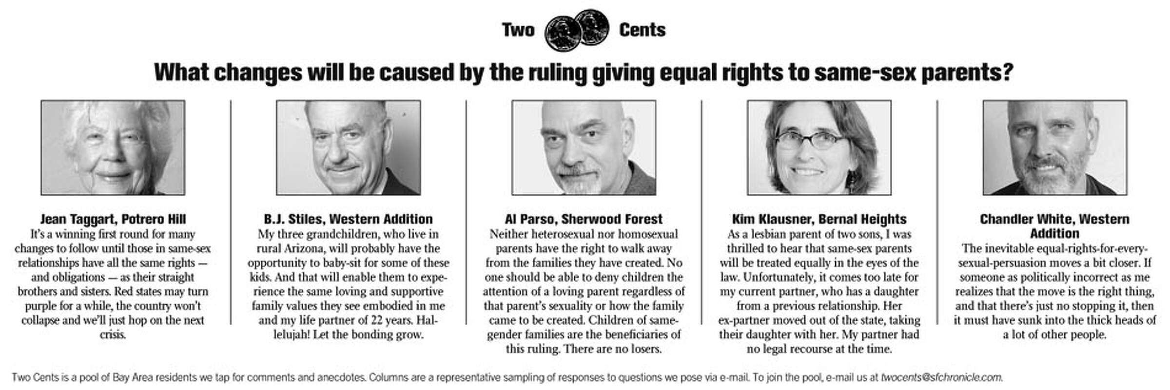 TWO CENTS / What changes will be caused by the ruling giving equal rights  to same-sex parents?