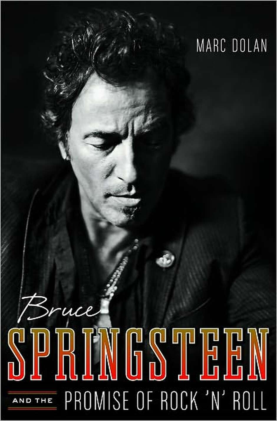 Book review 'Bruce Springsteen and the Promise of Rock 'n' Roll
