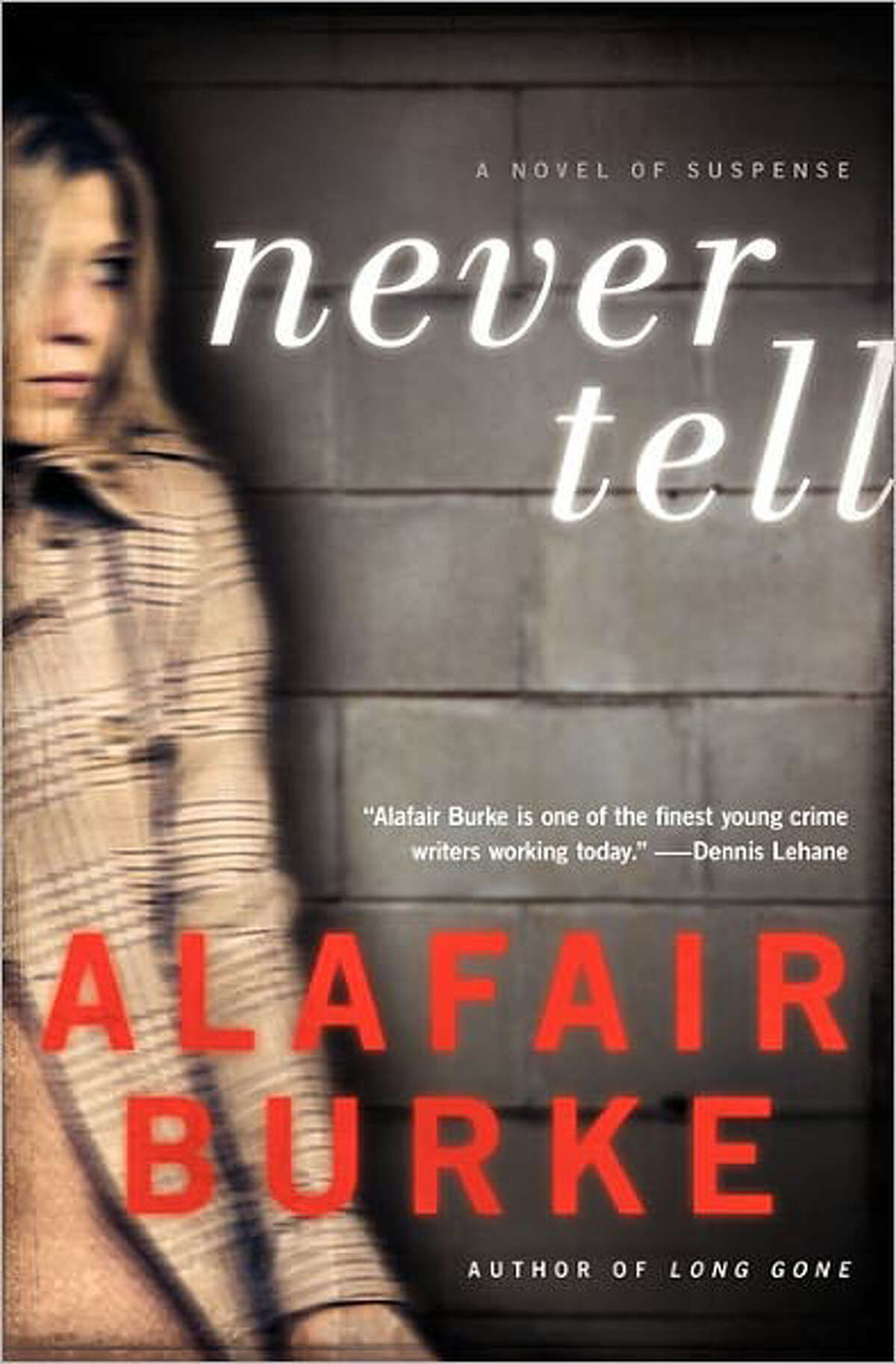 "Never Tell" by Alafair Burke