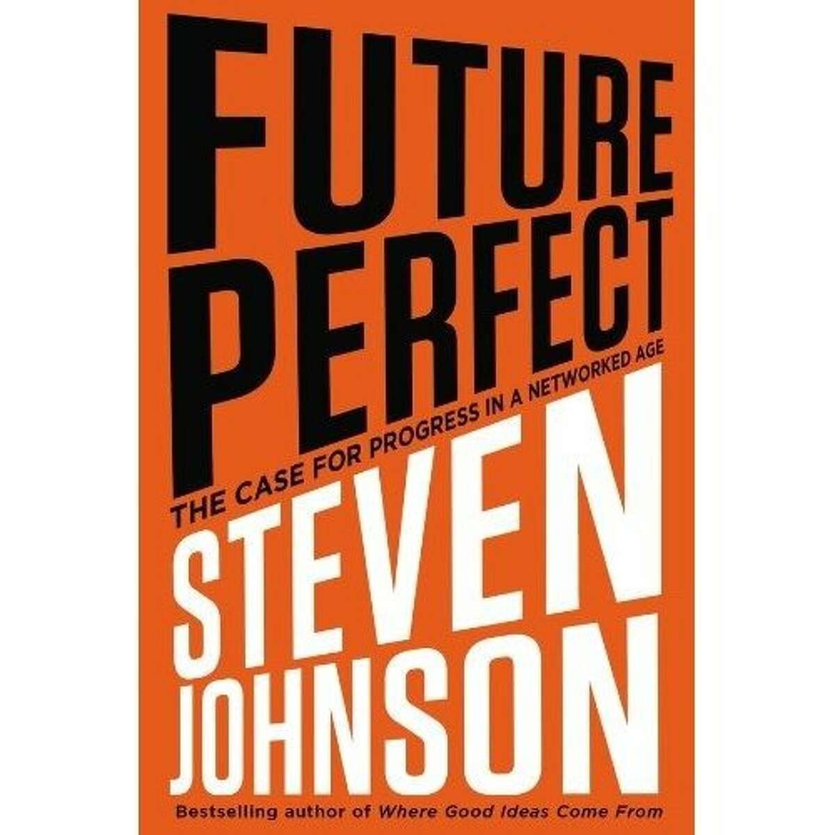 Future Perfect by Steven Johnson Future Perfect by Steven Johnson