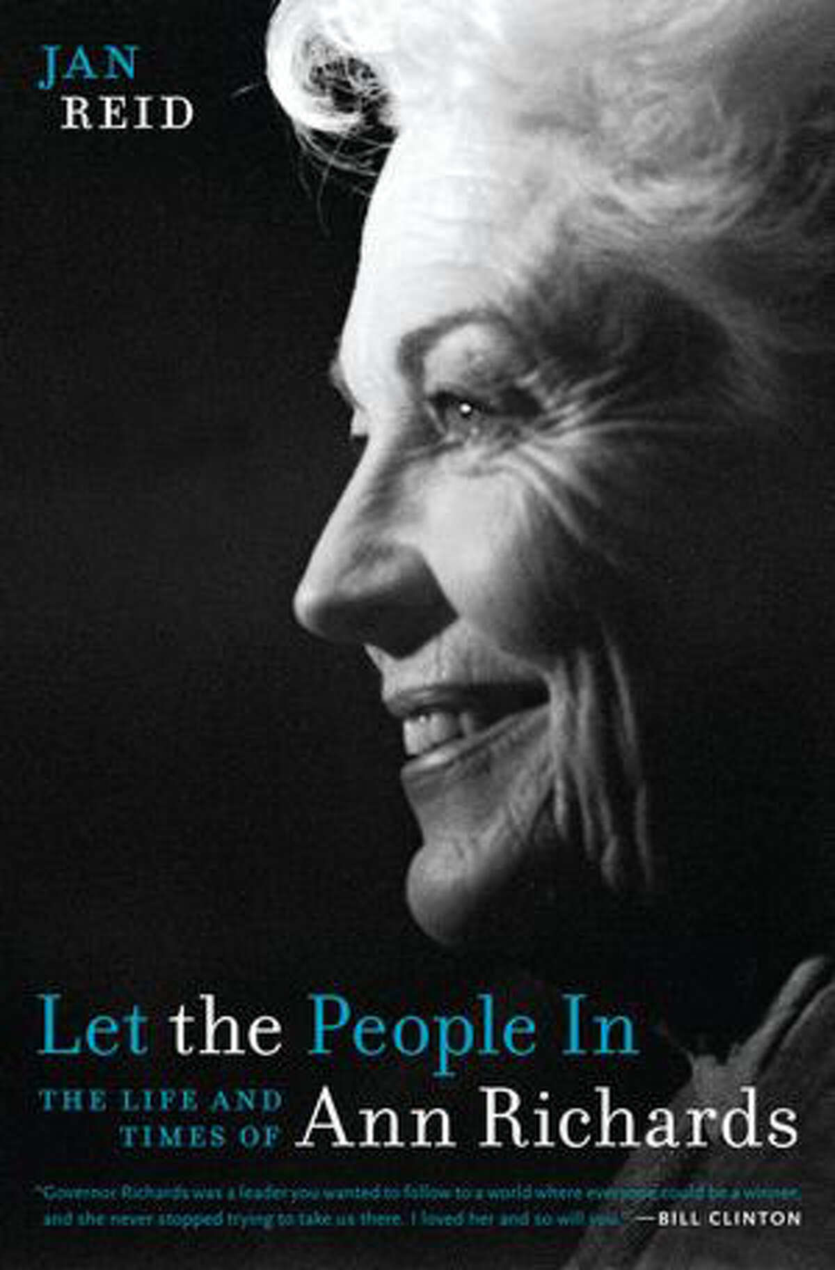Jan Reid reveals Ann Richards in all her complexity in a new biography from UT Press, “Let the People In.”