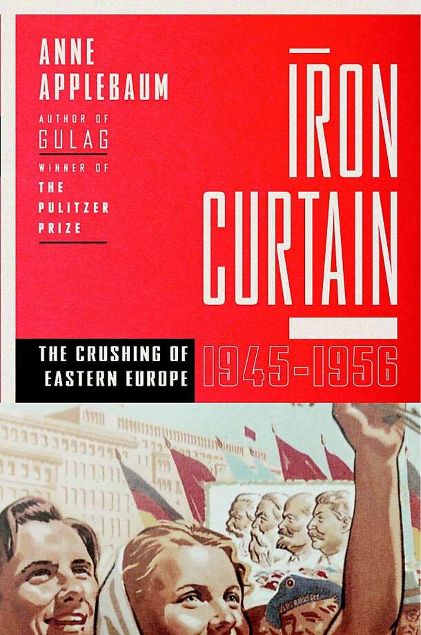 'Iron Curtain' and 'Six Months in 1945' SFGate