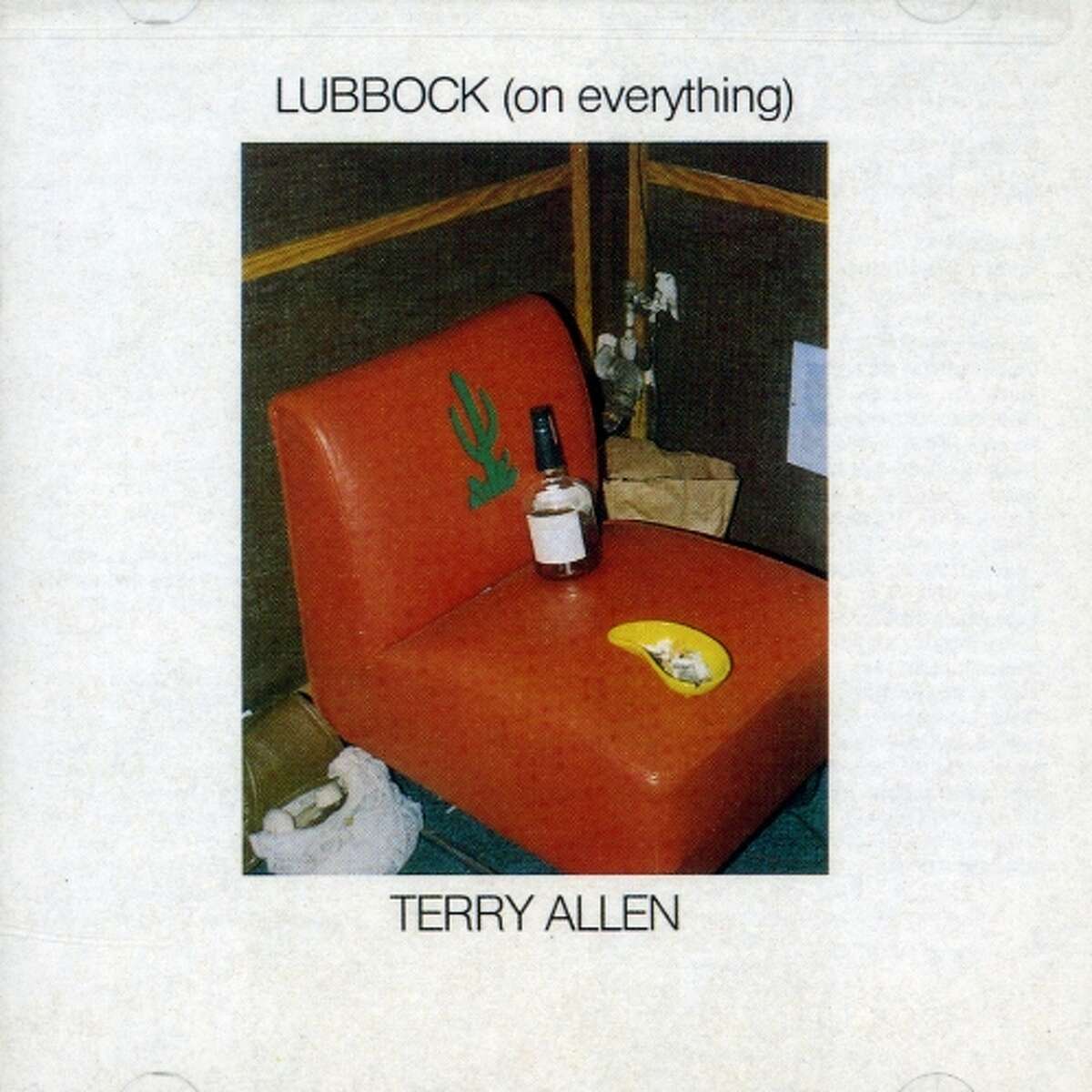 "Lubbock (on everything)," Terry Allen (1979): Sharp short stories from west Texas about people struggling, from artists to high school football stars. It became an instruction booklet for square peg singer songwriters and their square peg songs.