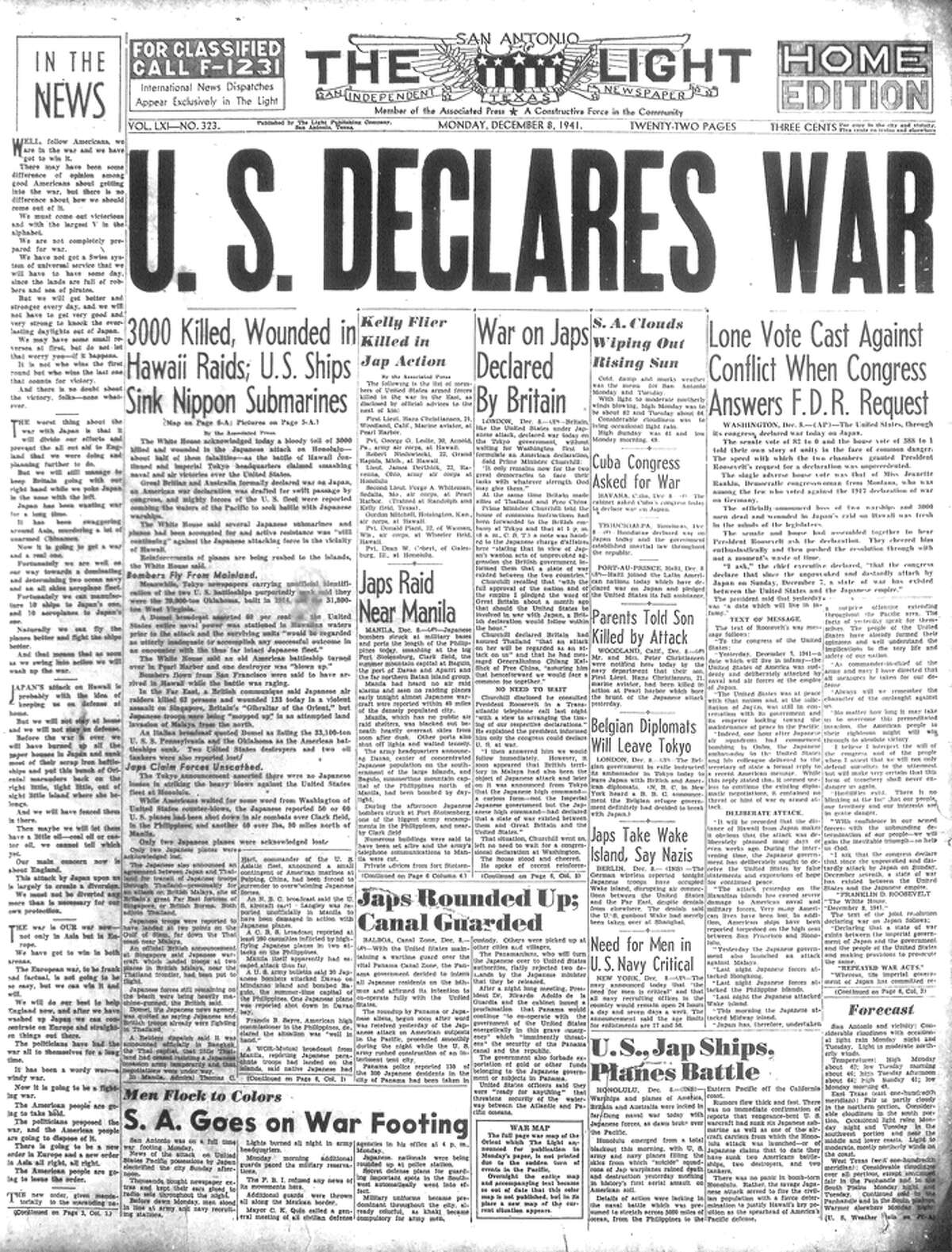 MONDAY, DEC. 8, 1941: After Japan attacks Pearl Harbor, killing more than 2,400, the United States declares war, officially entering World War II. In San Antonio, the Light reports, "before dawn Monday, men stood in line at Army and Navy recruitment stations."