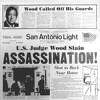 TUESDAY, MAY 29, 1979: U.S. District Judge John H. Wood Jr. is assassinated near his home in San Antonio. Wood is the first federal judge killed in the 20th Century. Hitman Charles Harrelson, estranged father of actor Woody Harrelson, is later convicted of the murder.