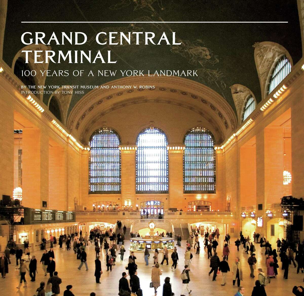 New York City historian Anthony W. Robins has written the text for a lavish coffee table book marking the 100th anniversary of Grand Central Terminal.