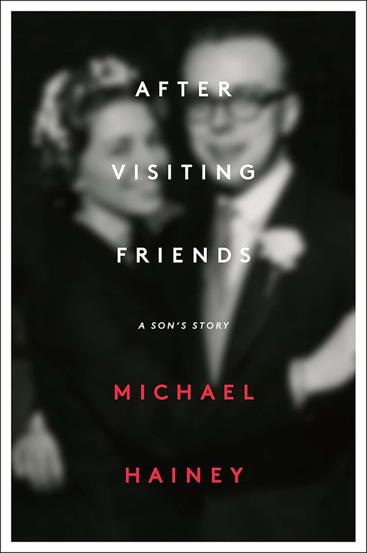 'After Visiting Friends,' by Michael Hainey