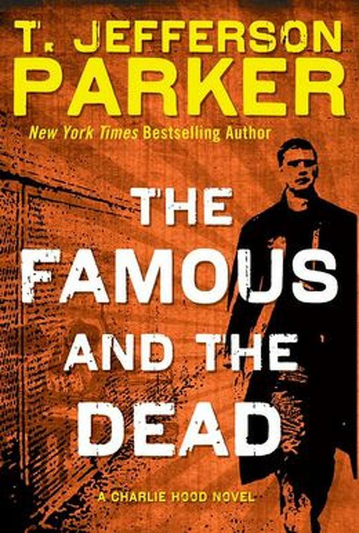 "The Famous and the Dead," by T. Jefferson Parker