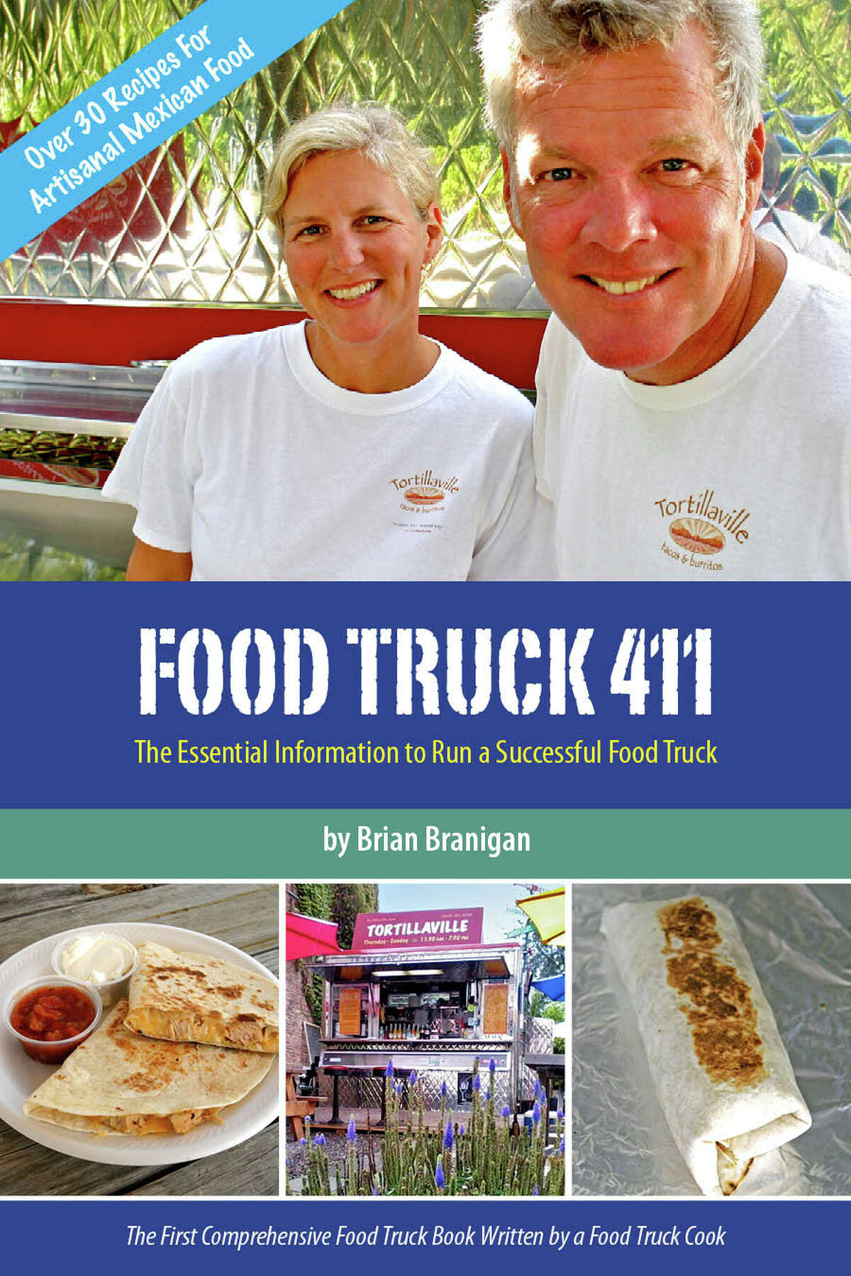 A Hudson couple wrote "Food Truck 411," a cookbook/how-to guide, after opening Tortillaville five years ago. (Brian Branigan)