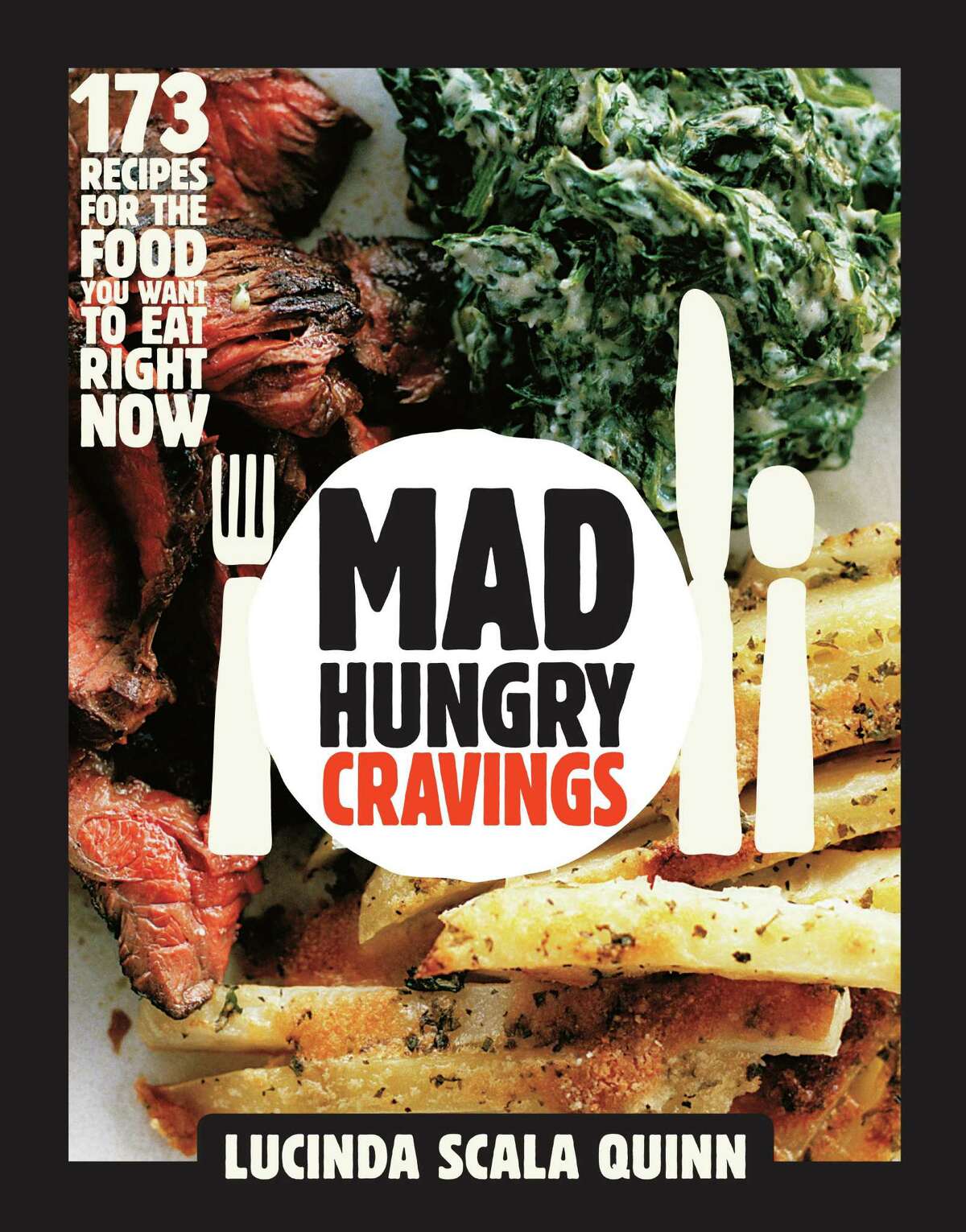 Cover "Mad hungry Cravings" by Lucinda Scala Quinn (Artisan Books).