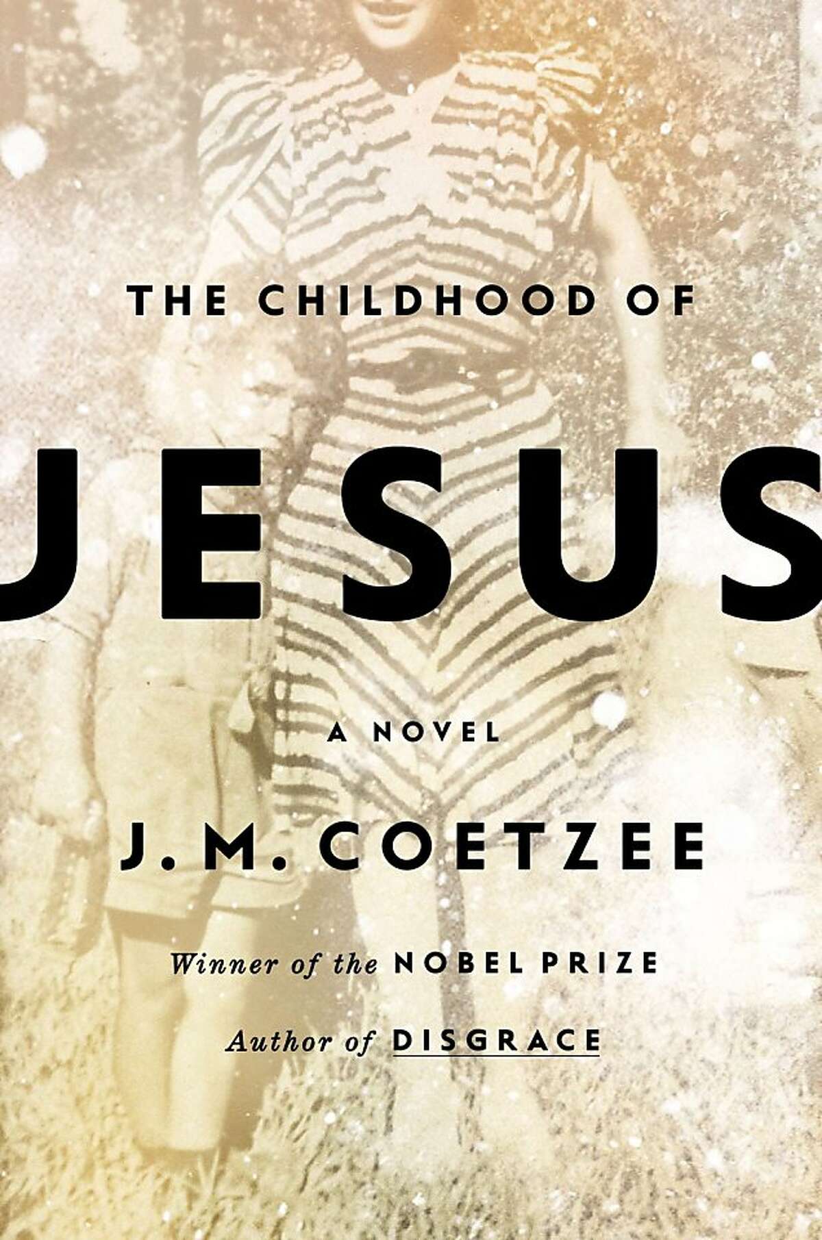 The Childhood of Jesus, by J.M. Coetzee