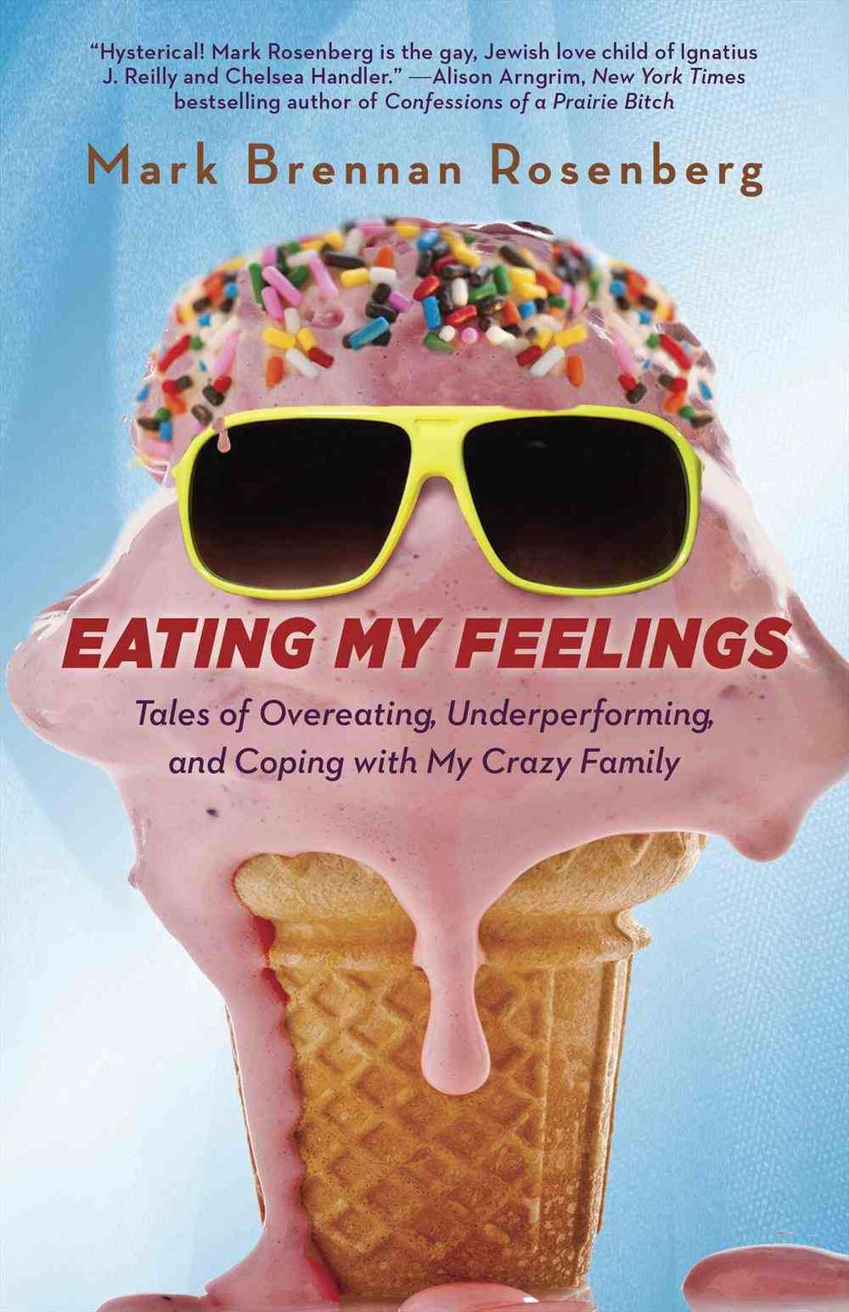 "Eating My Feelings" by Mark Brennan Rosenberg