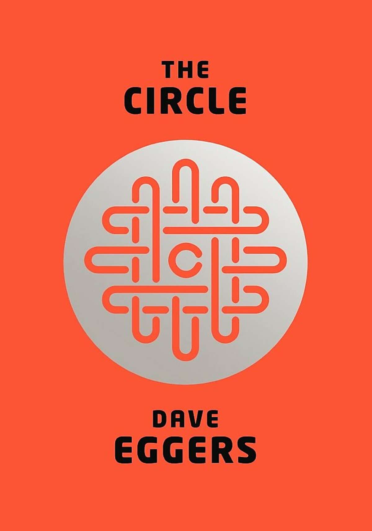 The Circle, by Dave Eggers