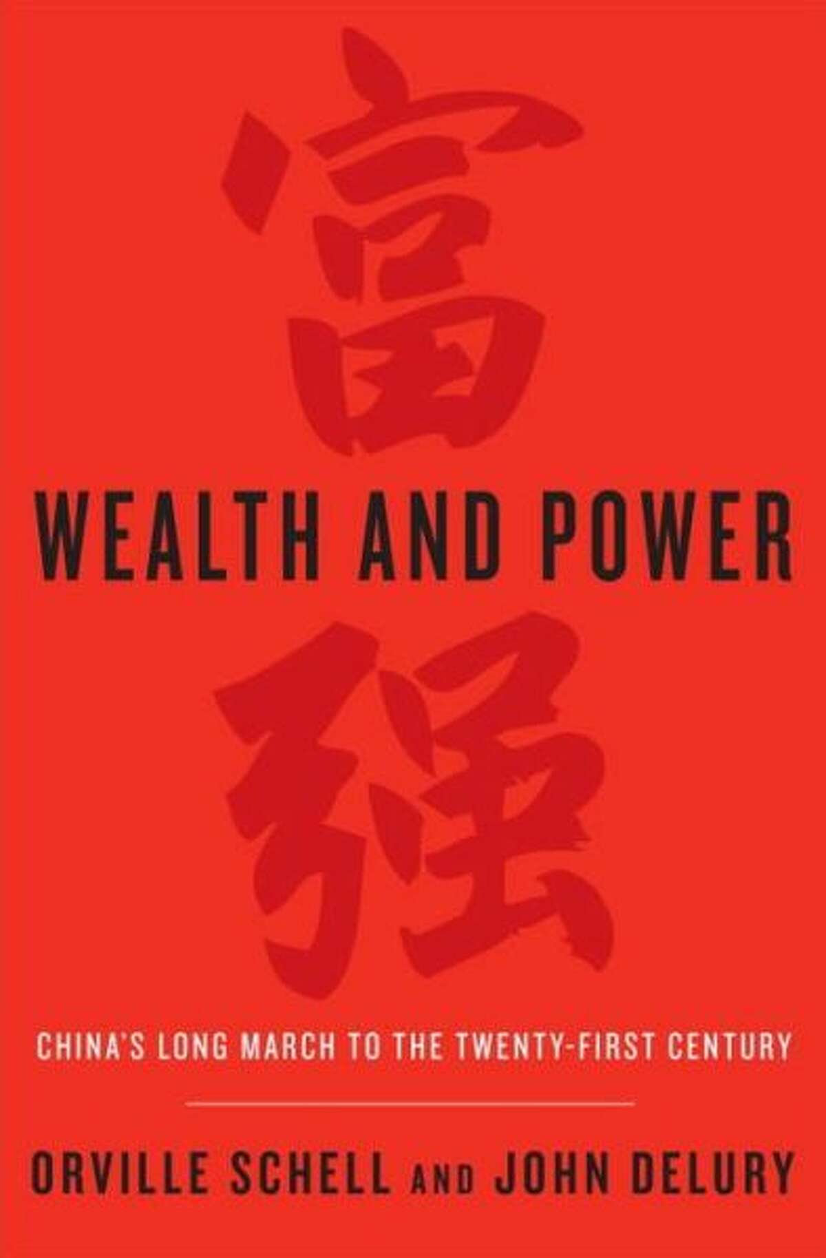 "Wealth and Power," co-authored by Orville Schell.