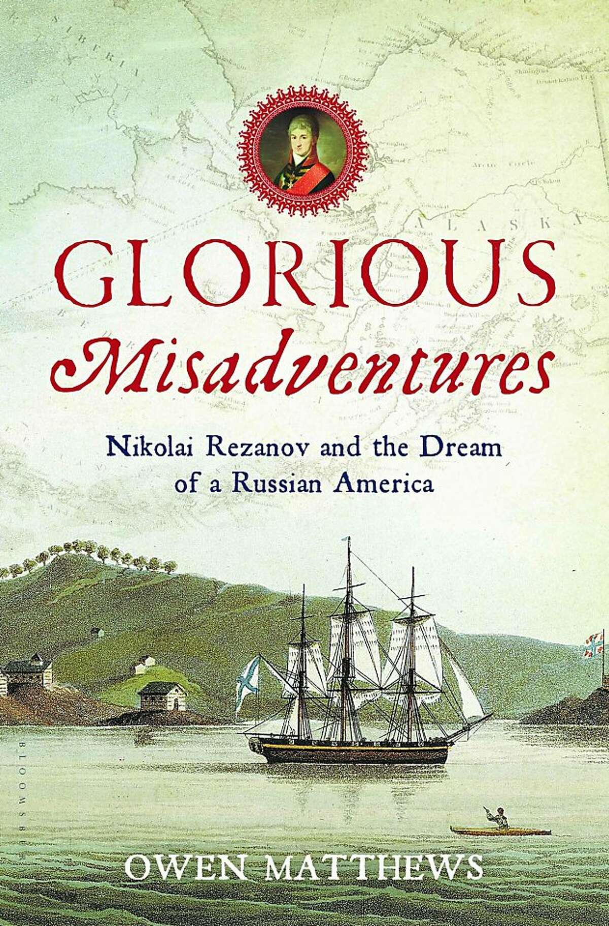 'Glorious Misadventures,' by Owen Matthews