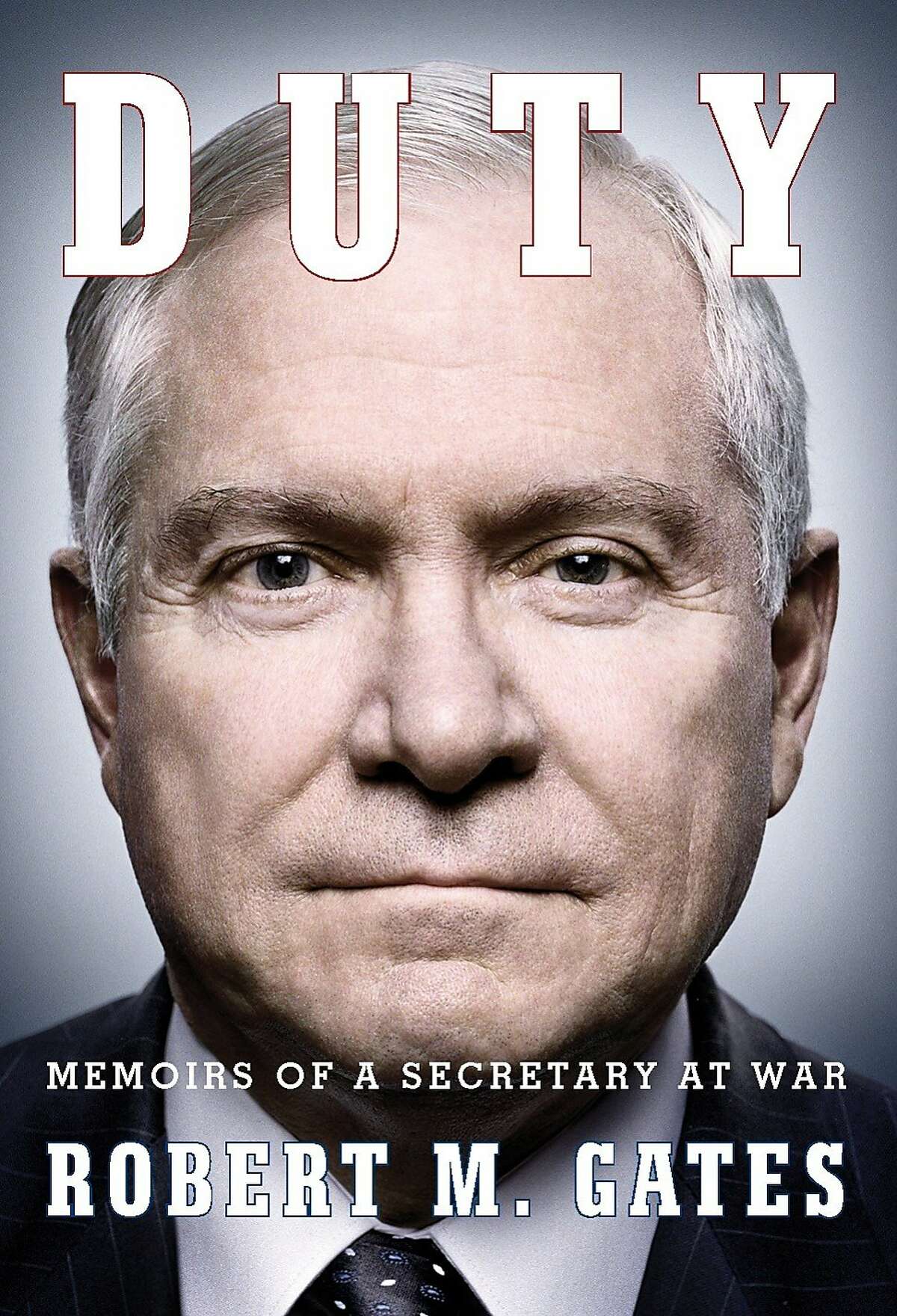 Duty: Memoirs of a Secretary at War, by Robert M. Gates
