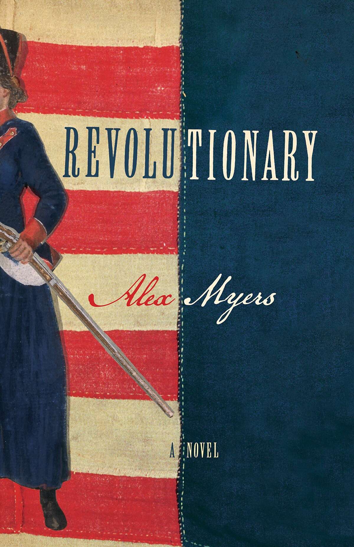 Revolutionary, by Alex Myers