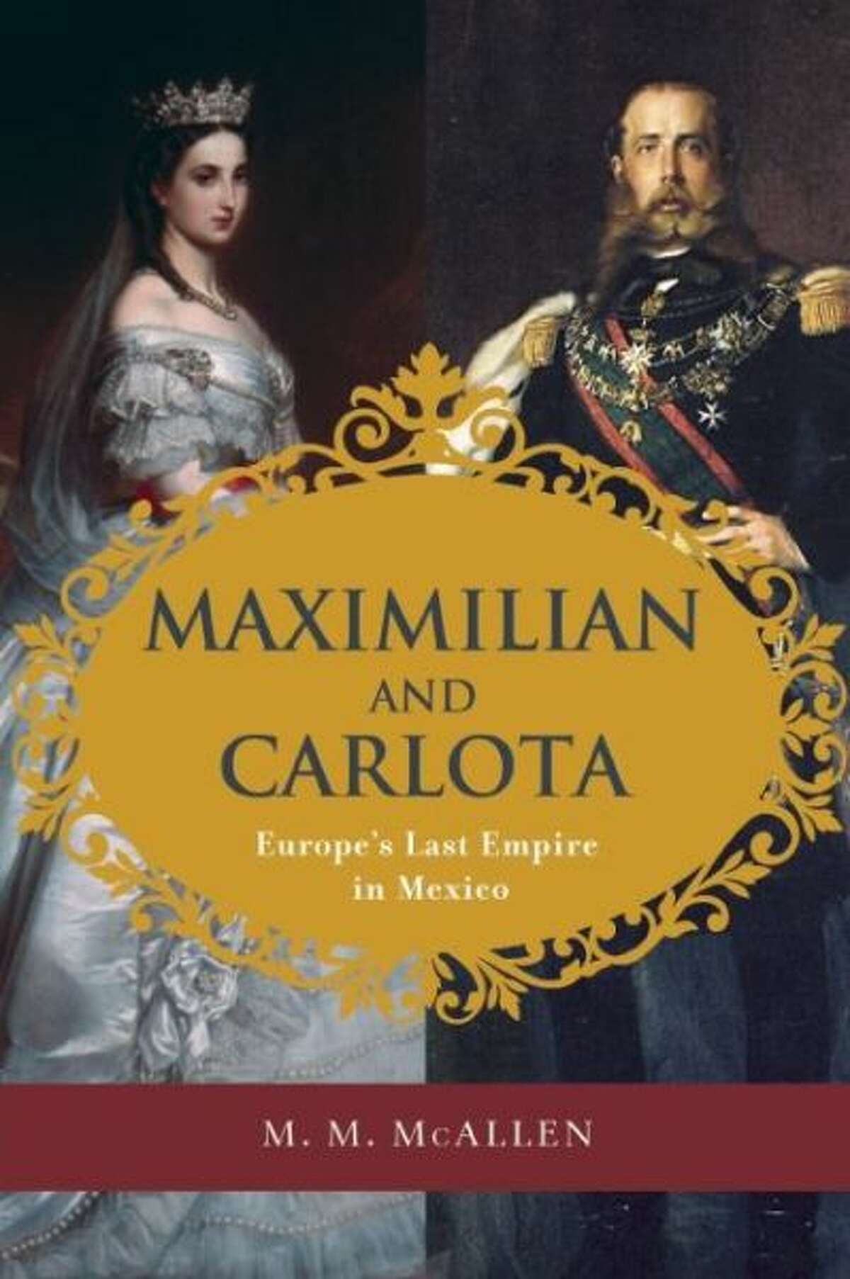 "Maximilian and Carlota," by M.M. McAllen