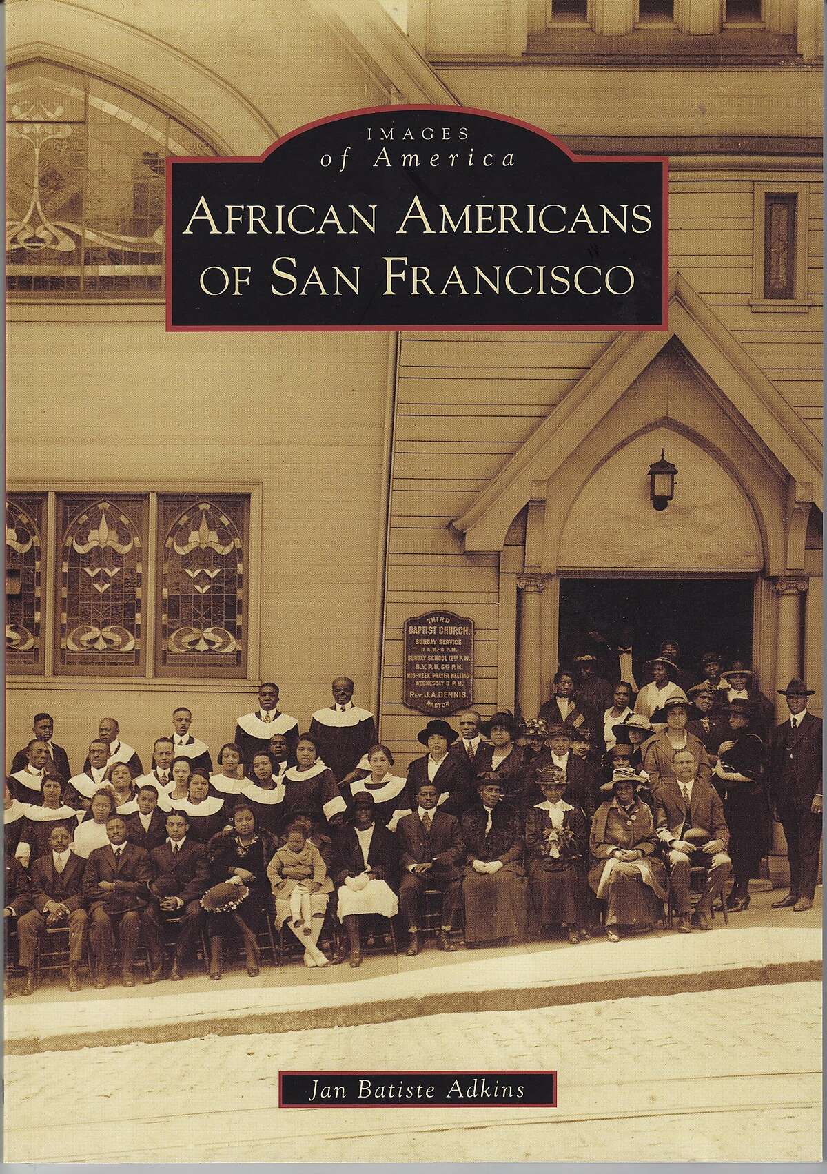 Jan Batiste Adkins is the author of "African Americans of San Francisco."