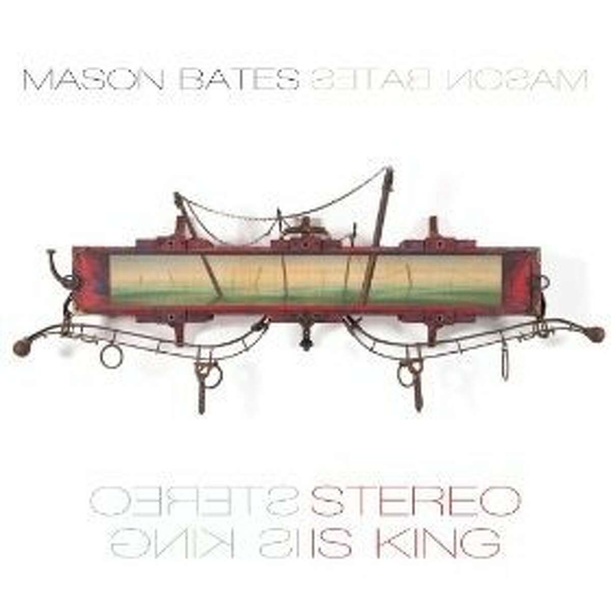 cd cover "Stereo Is King" by Mason Bates