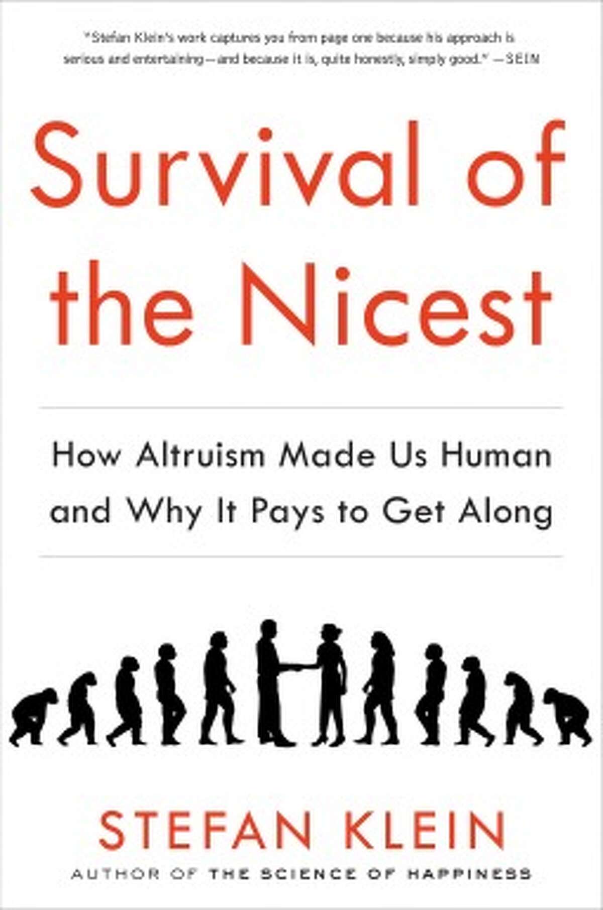 That old baseball axiom is wrong, Stefan Klein argues: Nice guys don't finish last. Klein makes his case in "Survival of the Nicest: How Altruism Made Us Human and Why it Pays to Get Along." (The Experiment; January 2014)