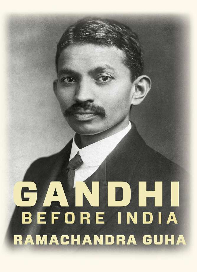 'Gandhi Before India,' by Ramachandra Guha - SFGate