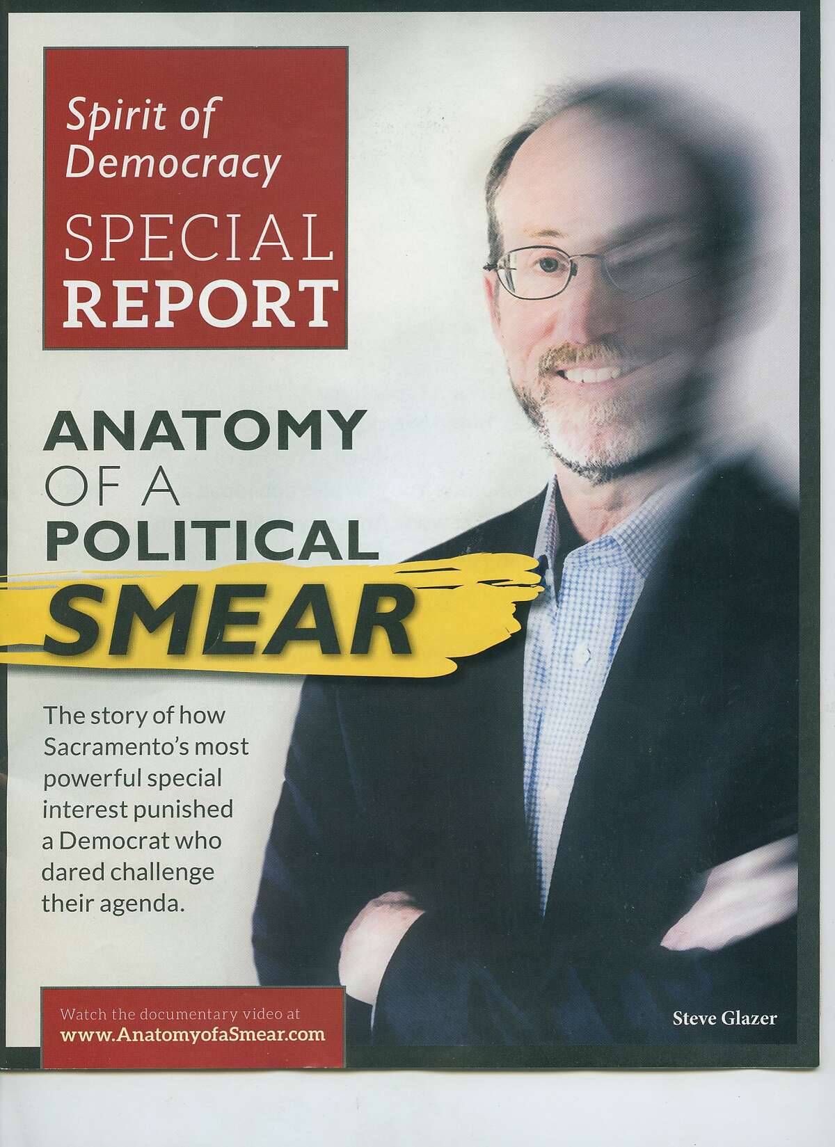 Cover shot of Anatomy of a Politcal Smear .. a smeared picture of Steve Glazer on the cover Handout