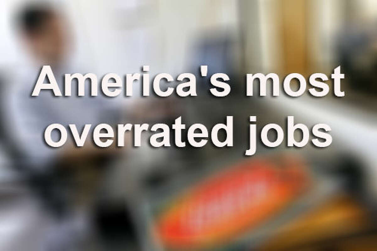 According to a new report from CareerCast.com, fast-paced careers may not be as glamorous as they seem. See the gallery for the top 10 most overrated jobs in America.