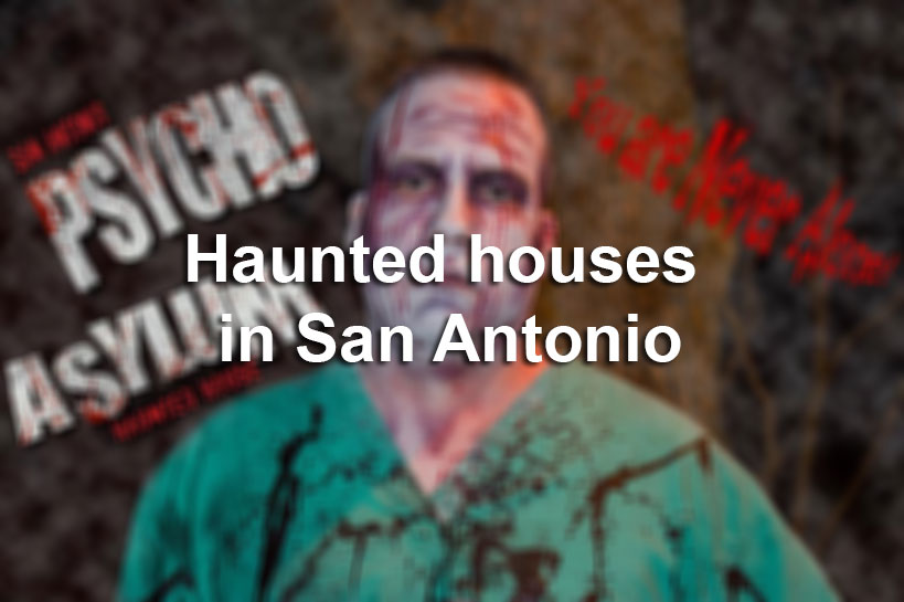 Haunted houses in San Antonio