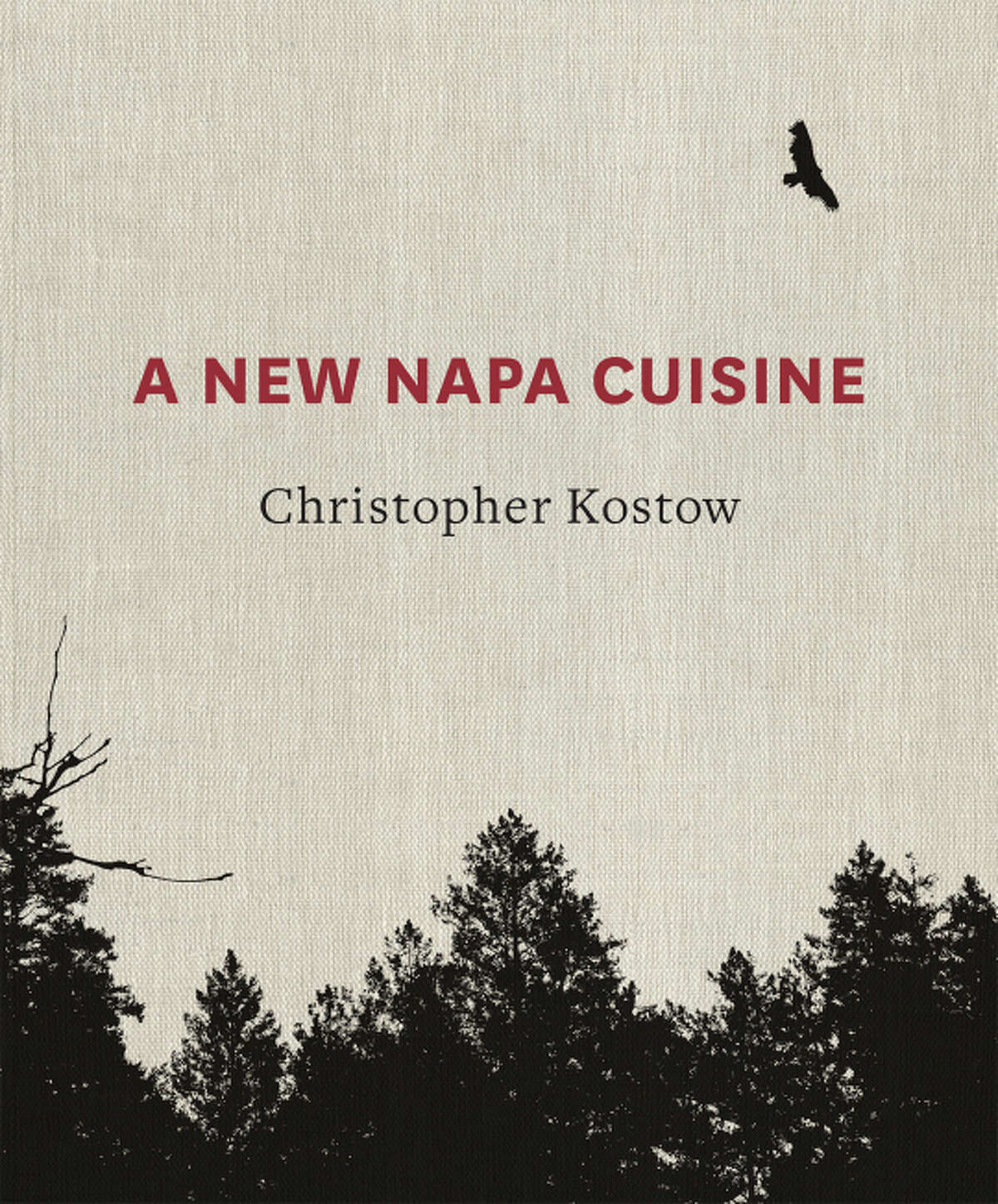 Cover of “A New Napa Cuisine,” by Christopher Kostow.