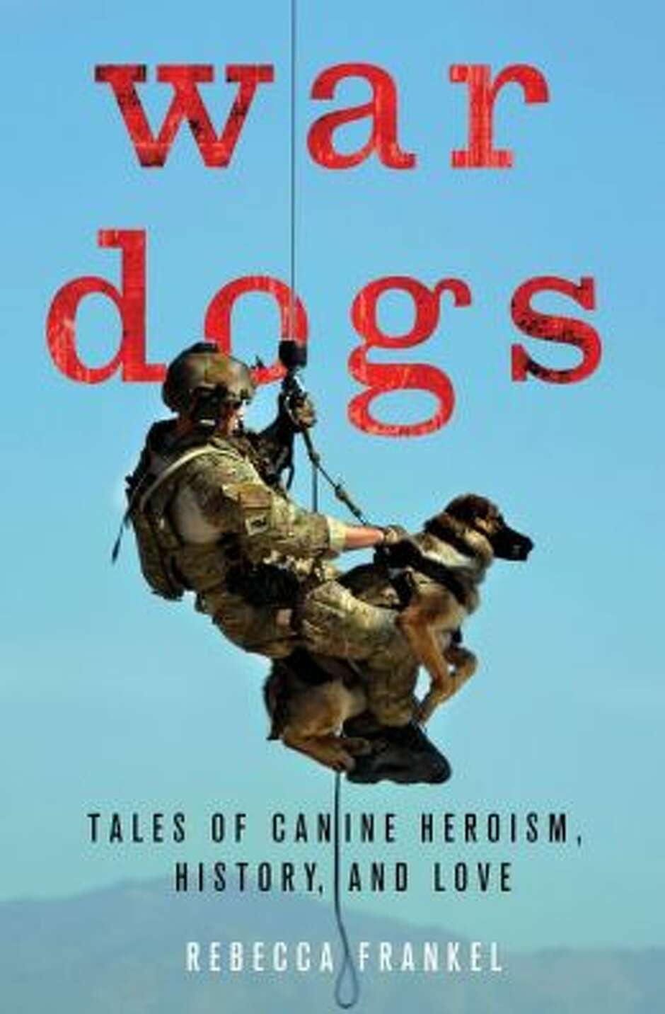 'War Dogs' get their day in collection of stories - HoustonChronicle.com