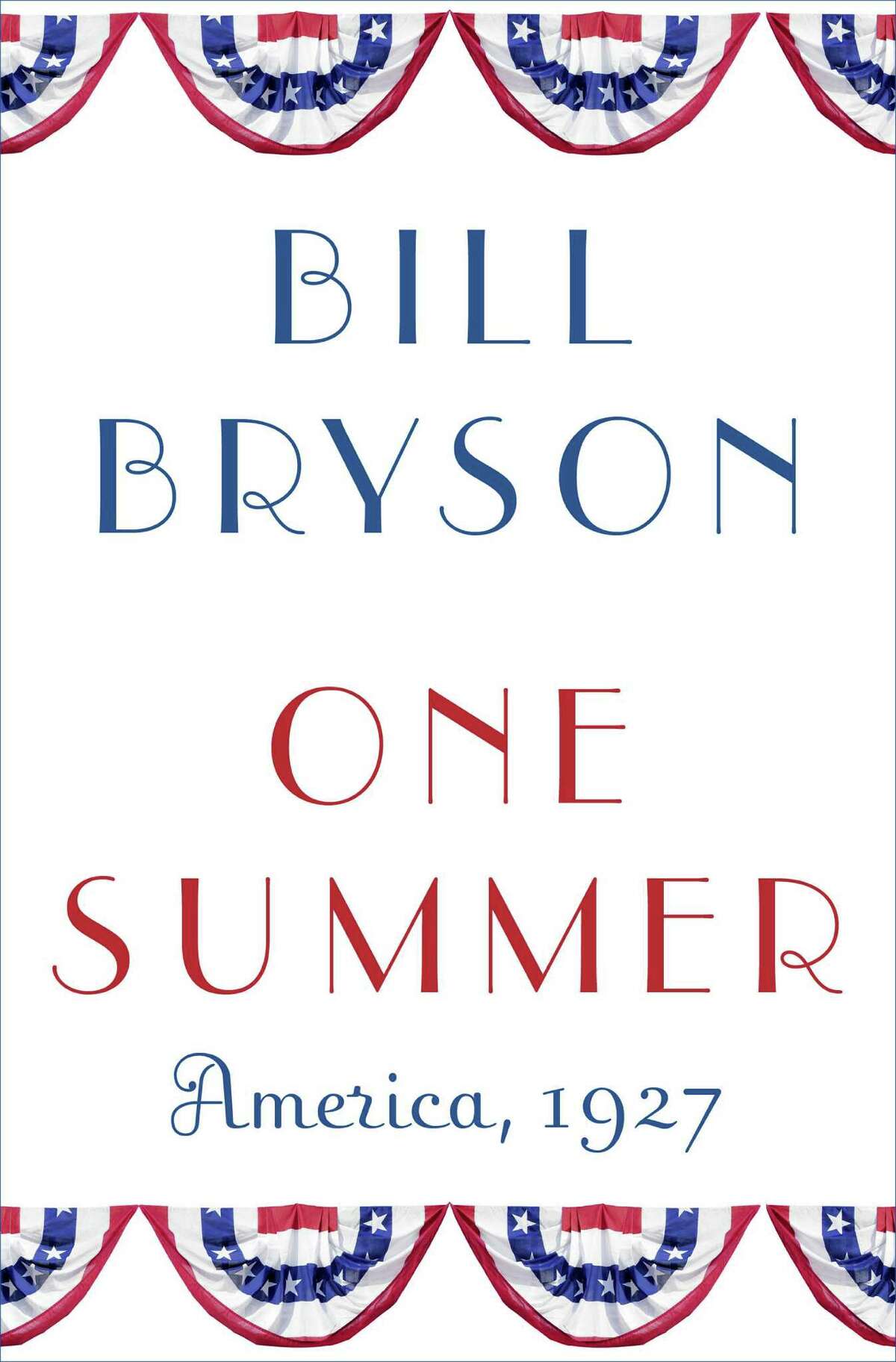 Bill Bryson's âÄúOne Summer: America, 1927,âÄù by Bill Bryson, includes a look at the flight of Charles Lindbergh, what Carl White of Greenwich Library calls "one of the greatest events of all time!"
