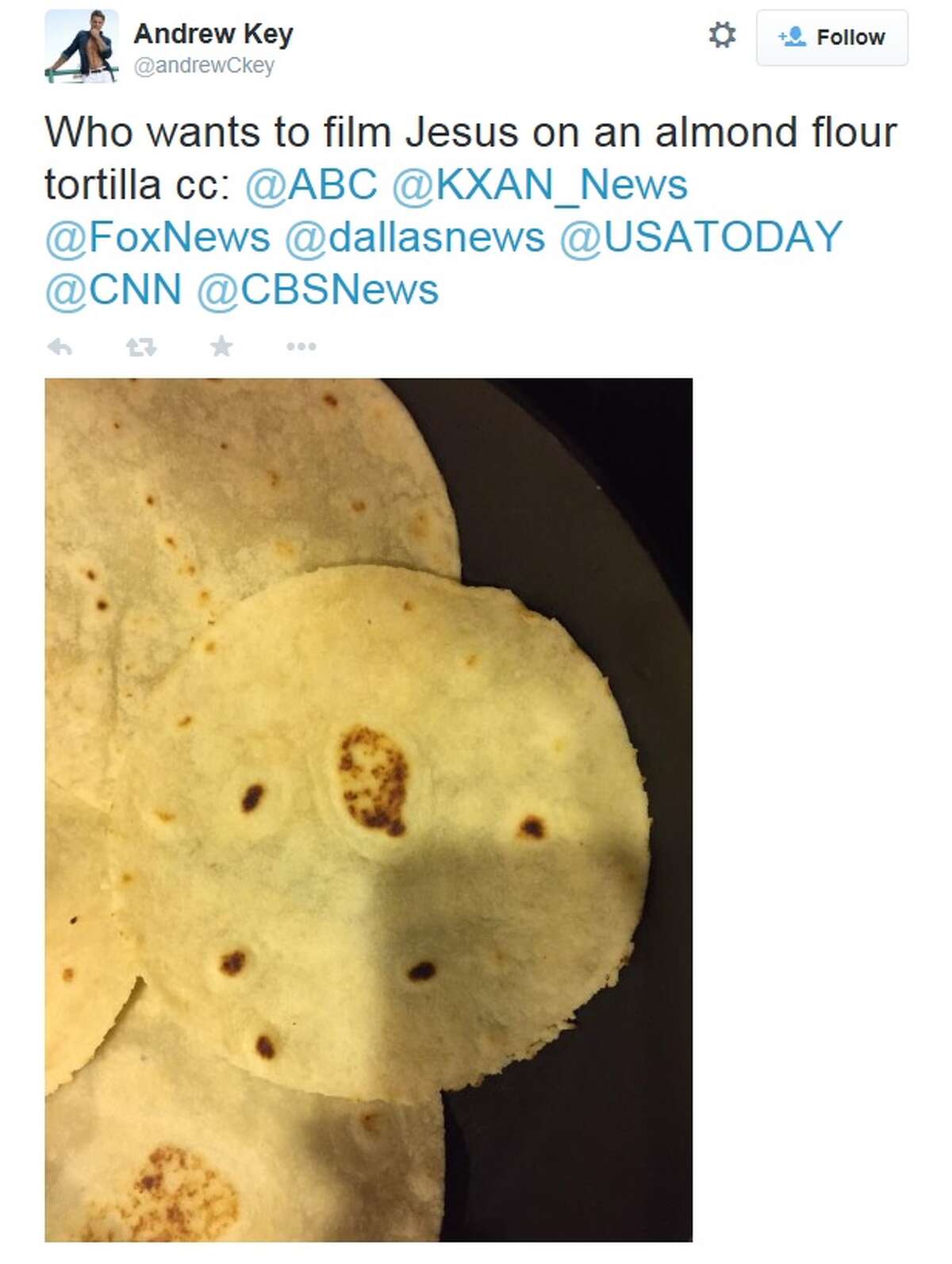 Andrew Key tweeted this photo Wednesday of a tortilla with a burn mark that resembles Jesus Christ.