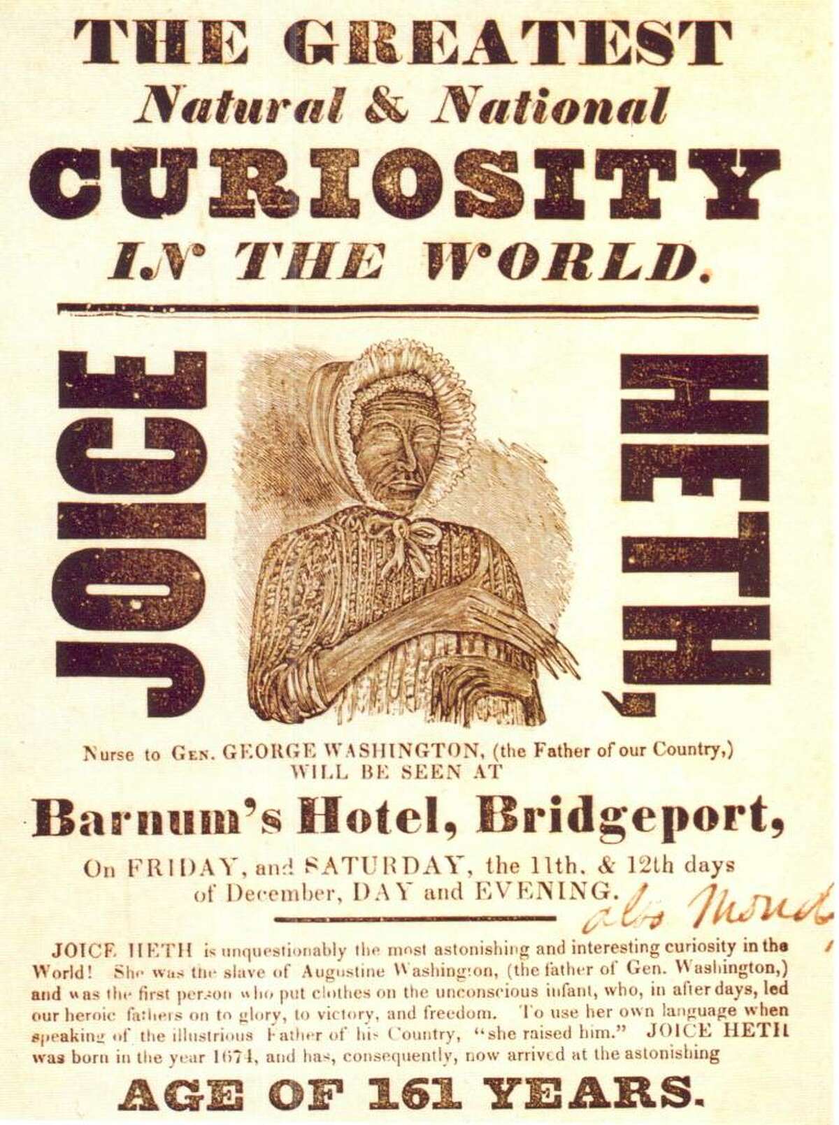 The first image from the Barnum Museum is of Joice Heth, a slave Barnum bought – and emancipated – in 1835. She was purported to be the 161-year-old nursemaid to George Washington.