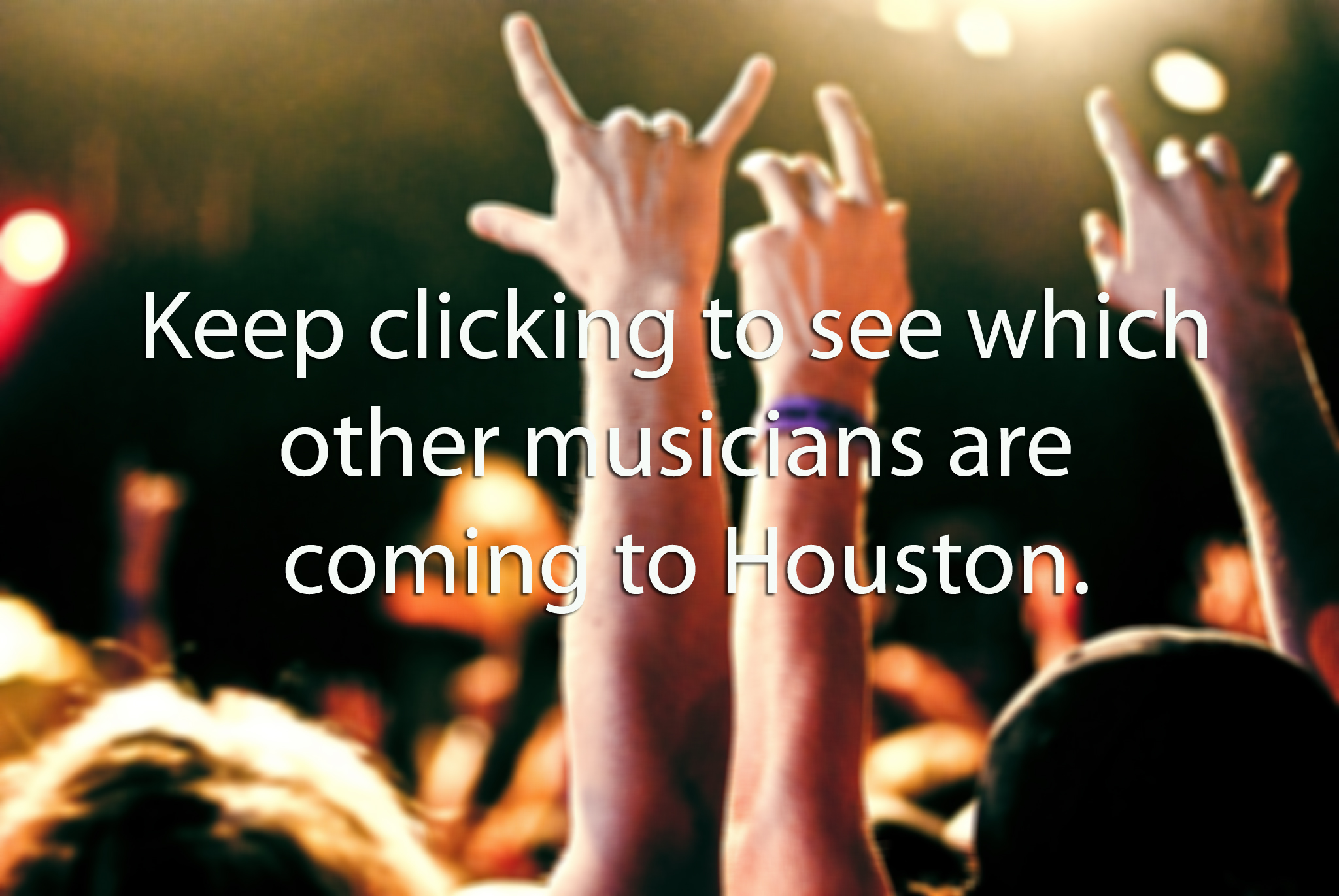 Houston's concert guide - Houston Chronicle