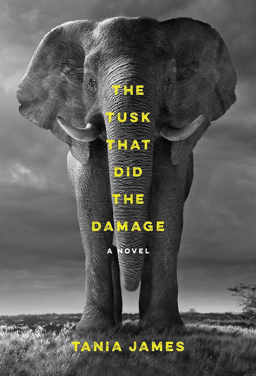 'The Tusk That Did the Damage, by Tania James