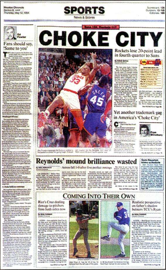 HOUSTON'S MOST HEARTBREAKING LOSSESGame 2, 1994 NBA Western SemifinalThe Rockets blew a 20-point fourth-quarter lead against Phoenix at the Summit, leading to the Chronicle's famous "Choke City" headline. The Rockets, however, embraced that headline and turned it into "Clutch City" and consecutive NBA championships from 1994-95.