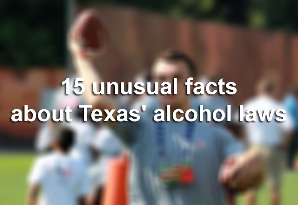 15 unusual facts about Texas' alcohol laws